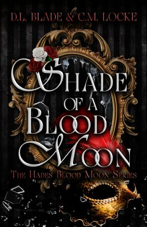 [The Hades Blood Moon 01] • Shade of a Blood Moon